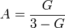 A=\frac{G}{3-G}